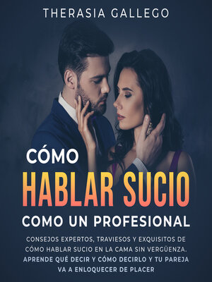 cover image of Cómo hablar sucio como un profesional